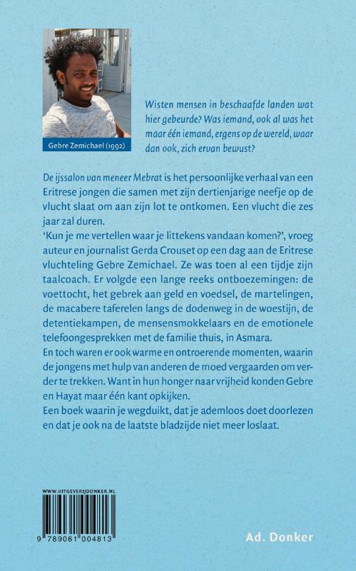 Achterkant van De ijssalon van meneer Mebrat