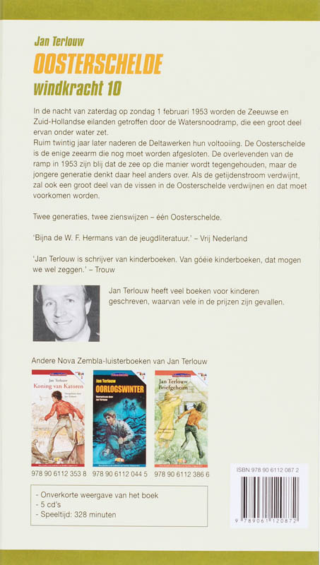 Achterkant van Oosterschelde Windkracht 10