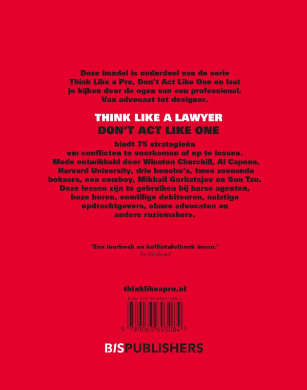 Achterkant van Think Like a Lawyer, Don't Act Like One