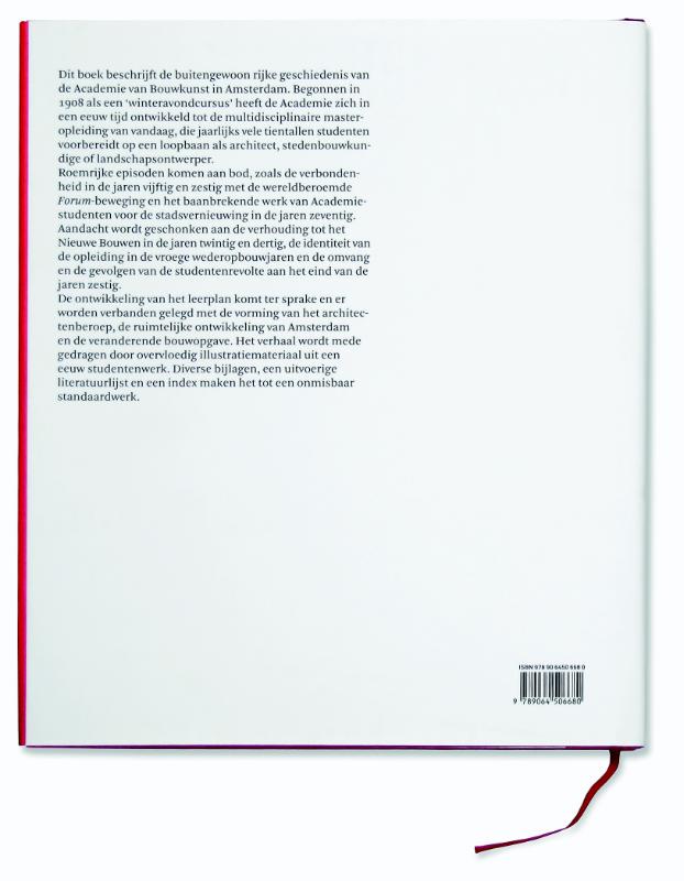 Achterkant van Academie van Bouwkunst Amsterdam 1908-2008