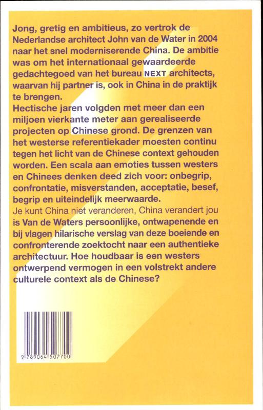 Achterkant van Je kunt China niet veranderen, China verandert jou