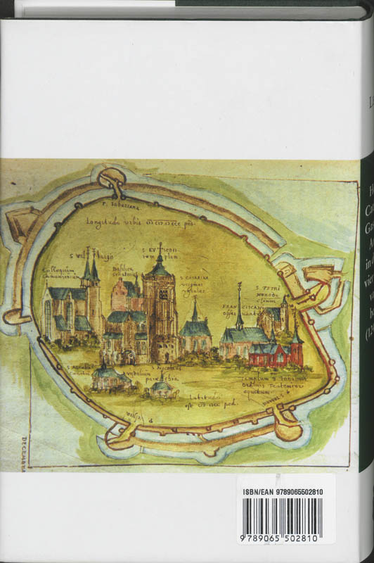 Achterkant van Het Sint Catharinae Gasthuis in Arnhem in de eerste vier eeuwen van zijn bestaan (1246-1636)