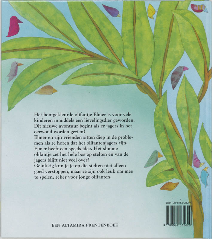 Achterkant van Elmer zet de boel op stelten!