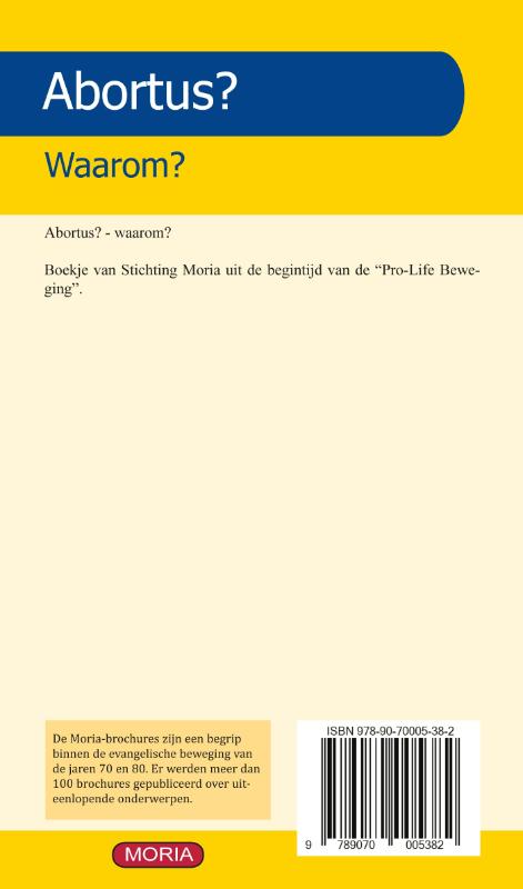 Achterkant van Abortus. Waarom?