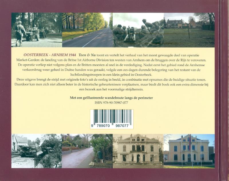 Achterkant van Oosterbeek - Arnhem 1944 Toen & Nu