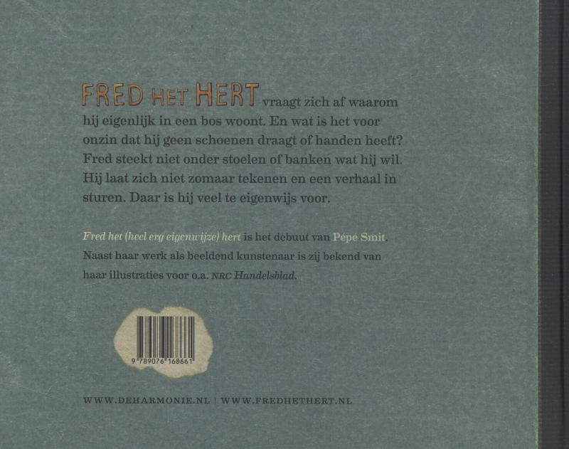 Achterkant van Fred het (heel erg eigenwijze) hert
