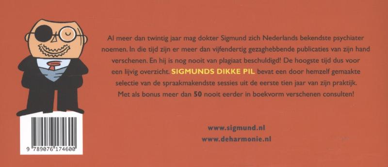 Achterkant van Sigmunds dikke pil