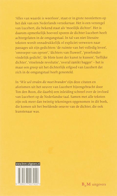 Achterkant van Wie wil stralen, die moet branden