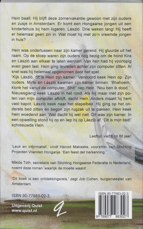 Achterkant van Hein Stekel en Laszlo