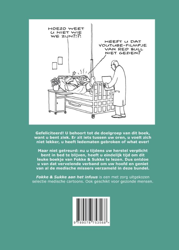 Achterkant van Fokke & Sukke aan het infuus