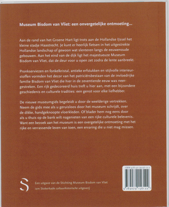 Achterkant van Museum Bisdom van Vliet Haastrecht