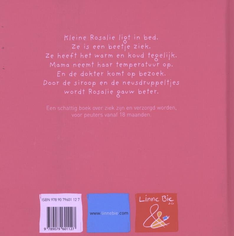 Achterkant van Kleine Rosalie is ziek