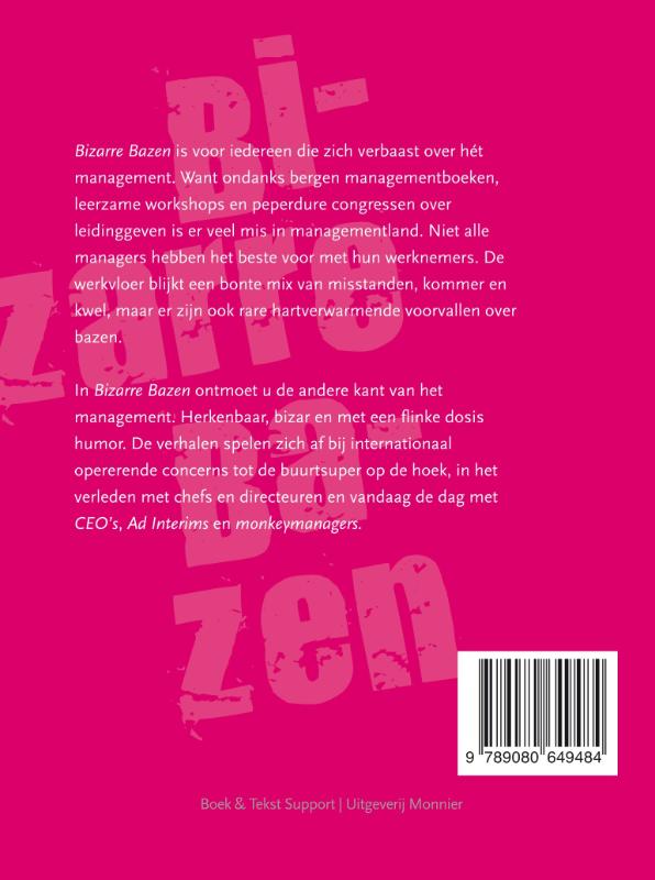 Achterkant van Bizarre bazen
