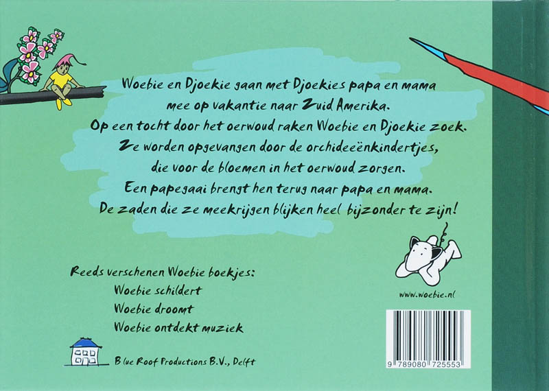 Achterkant van Woebie en Djoekie