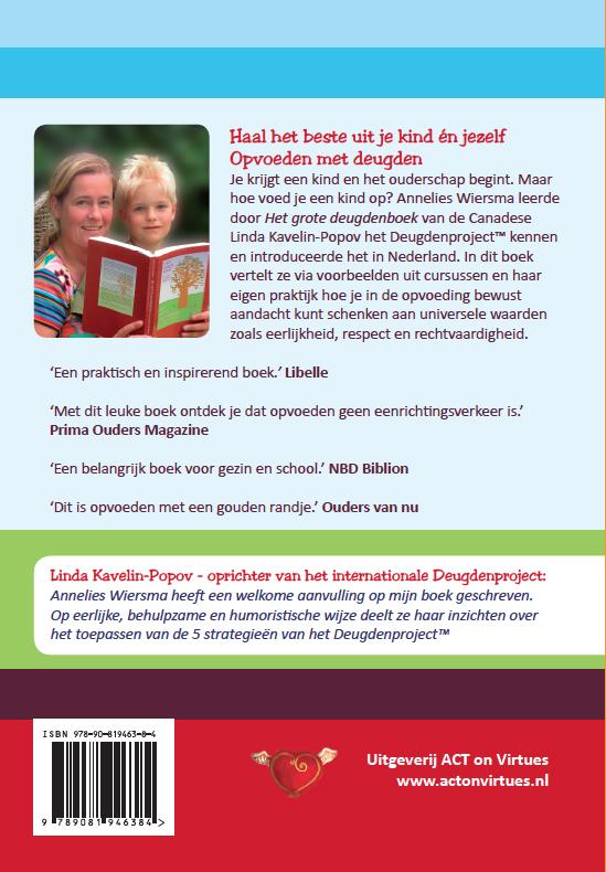 Achterkant van Haal het beste uit je kind en jezelf; opvoeden met deugden