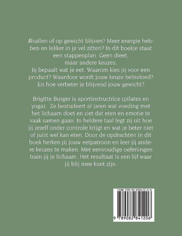 Achterkant van De kilo’s kwijt mezelf terug