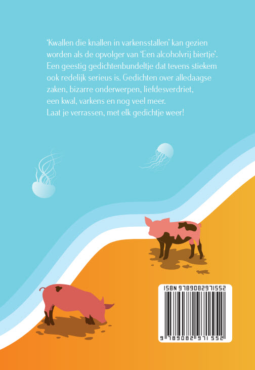 Achterkant van Kwallen die knallen in varkensstallen