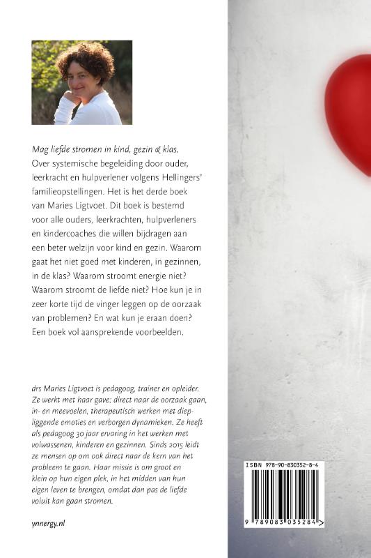 Achterkant van Mag liefde stromen in kind, gezin & klas