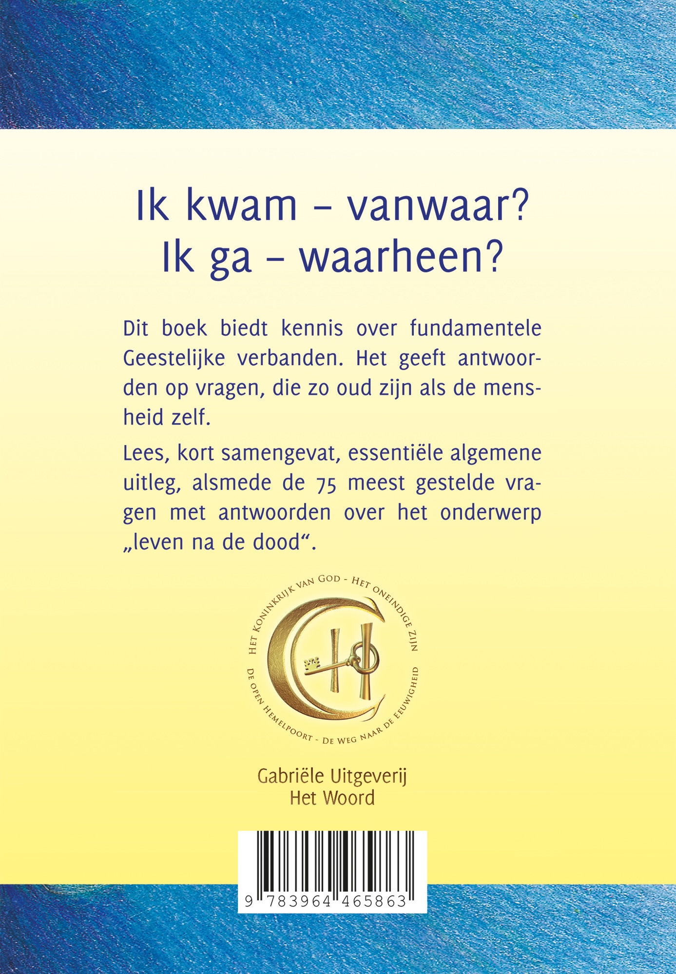 Achterkant van Ik kwam – vanwaar? Ik ga – waarheen?