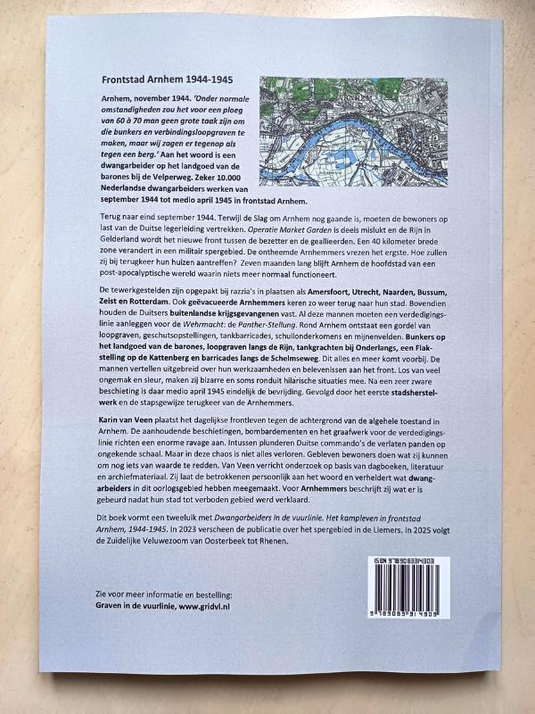 Achterkant van Graafwerk voor de Panther-Stellung & De toestand in frontstad Arnhem, 1944 - 1945