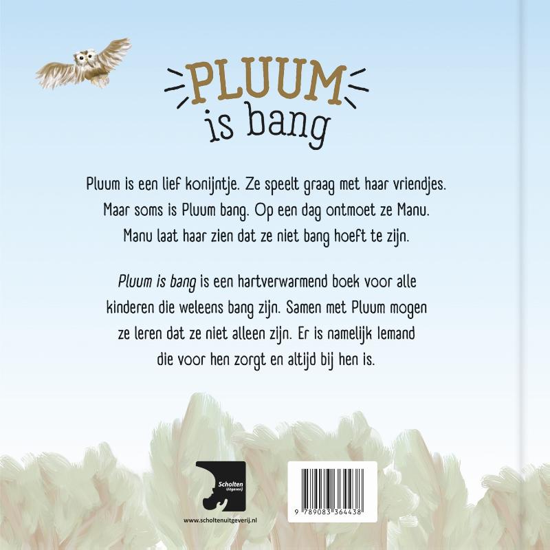 Achterkant van Pluum is bang