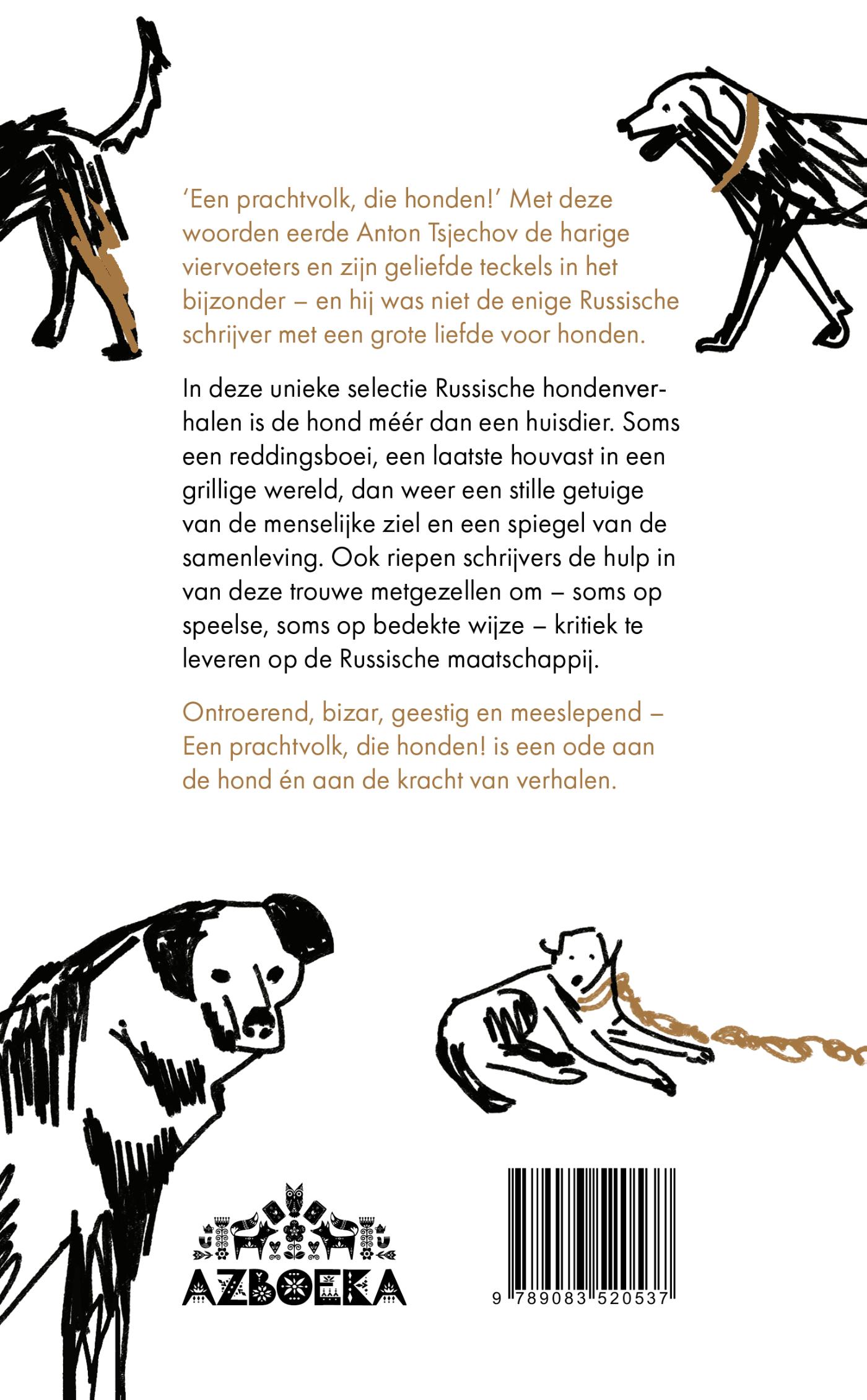Achterkant van Een prachtvolk, die honden!