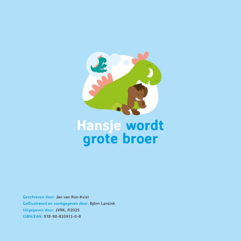 Achterkant van Hansje wordt grote broer
