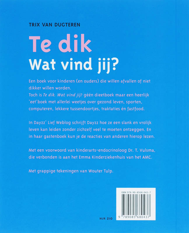 Achterkant van Te dik. Wat vind jij?