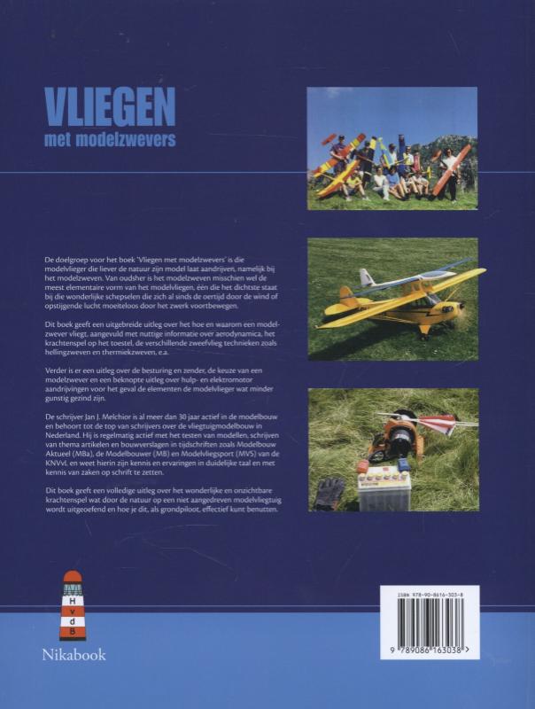 Achterkant van Vliegen met modelzwevers