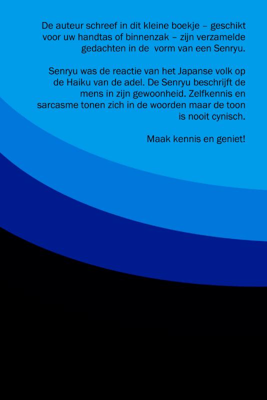 Achterkant van Senryu's met een glimlach