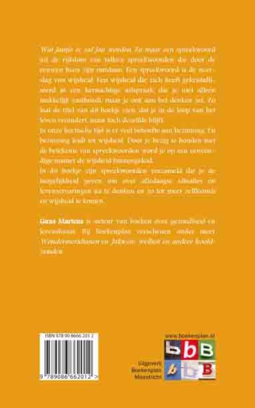 Achterkant van Wat Jantje is, zal Jan worden