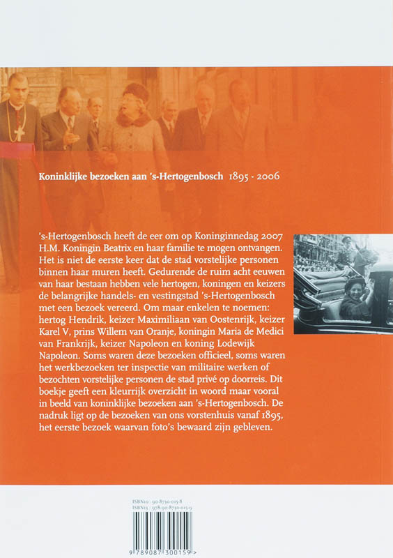 Achterkant van Koninklijke bezoeken aan 's-Hertogenbosch 1895-2006