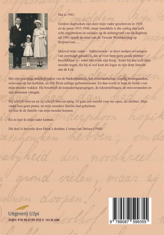 Achterkant van De jaren 1941-1946 van mijn vader… van mijn moeder trouwens ook