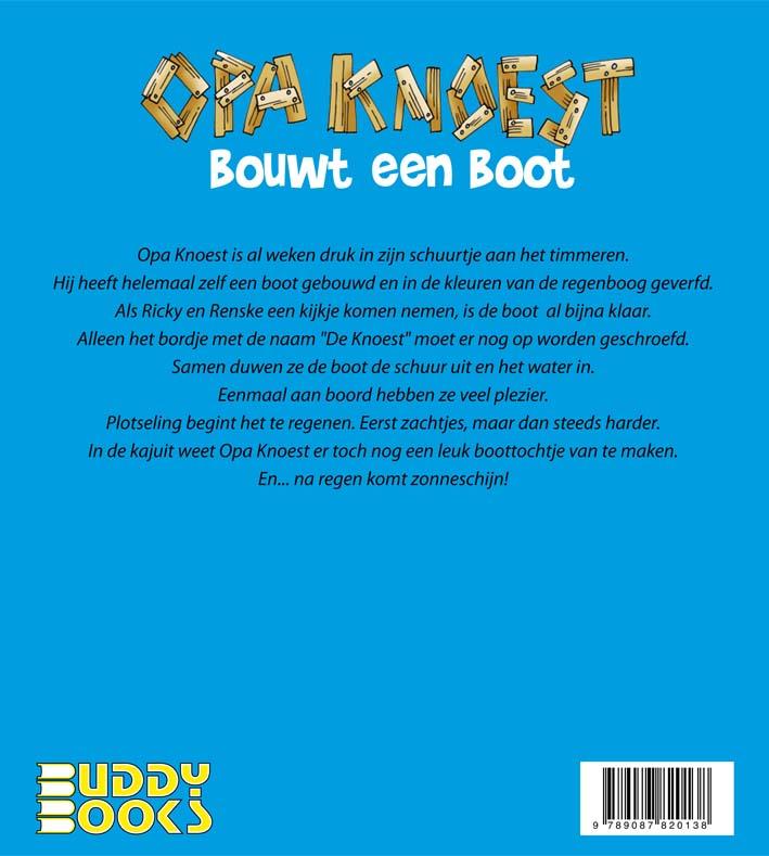 Achterkant van Opa Knoest bouwt een boot