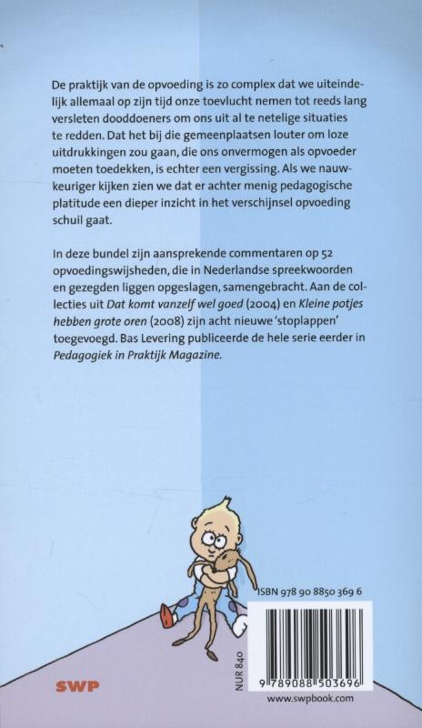 Achterkant van Een kinderhand is gauw gevuld