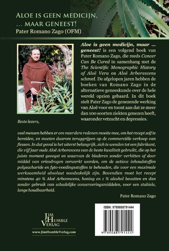 Achterkant van Aloe is geen medicijn ... maar geneest!