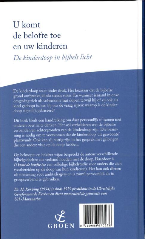 Achterkant van U komt de belofte toe en uw kinderen