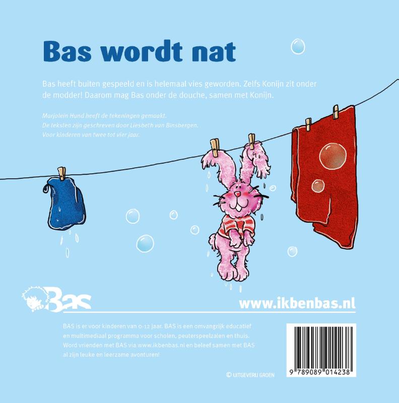 Achterkant van Bas wordt nat