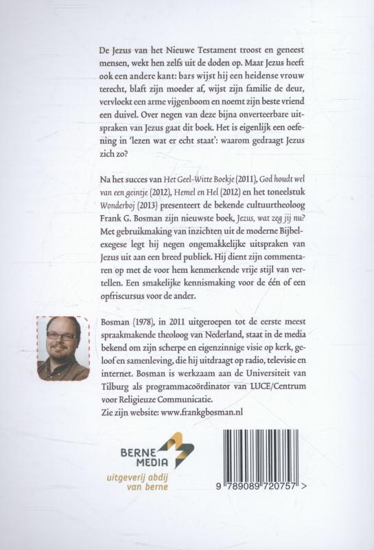 Achterkant van Jezus, wat zeg jij nu?