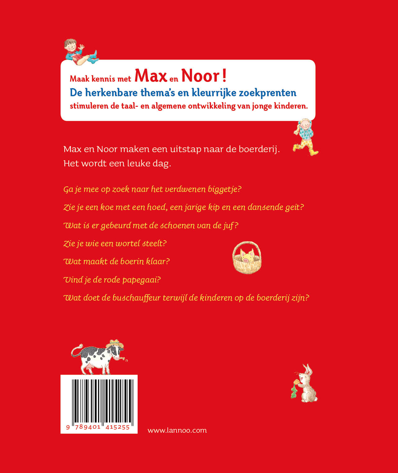 Achterkant van Max en Noor op de boerderij