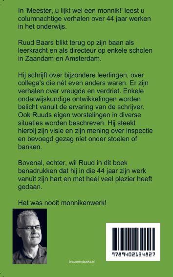 Achterkant van Meester, u lijkt wel een monnik!