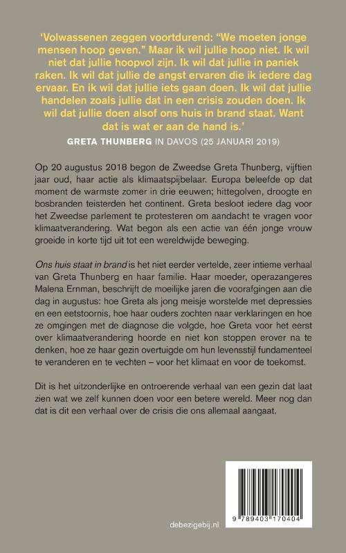 Achterkant van Ons huis staat in brand