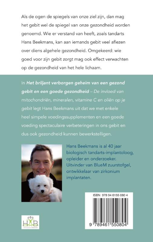 Achterkant van Het briljant verborgen geheim van een gezond gebit en een goede gezondheid