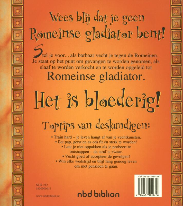 Achterkant van Wees blij dat je geen Romeinse gladiator bent!