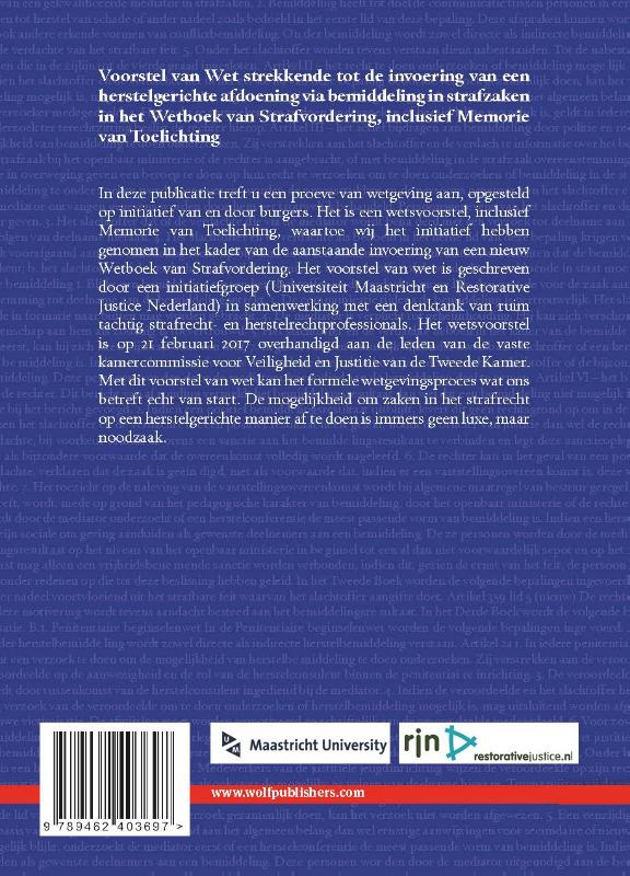 Achterkant van Voorstel van Wet strekkende tot de invoering van een herstelgerichte afdoening via bemiddeling in strafzaken in het Wetboek van Strafvordering, inclusief Memorie van Toelichting