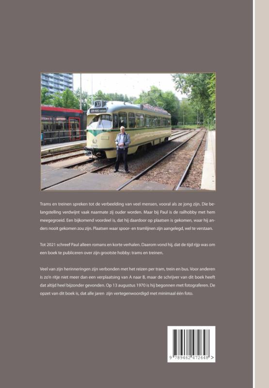Achterkant van Trams en treinen in de jaren ’60 tot ‘20