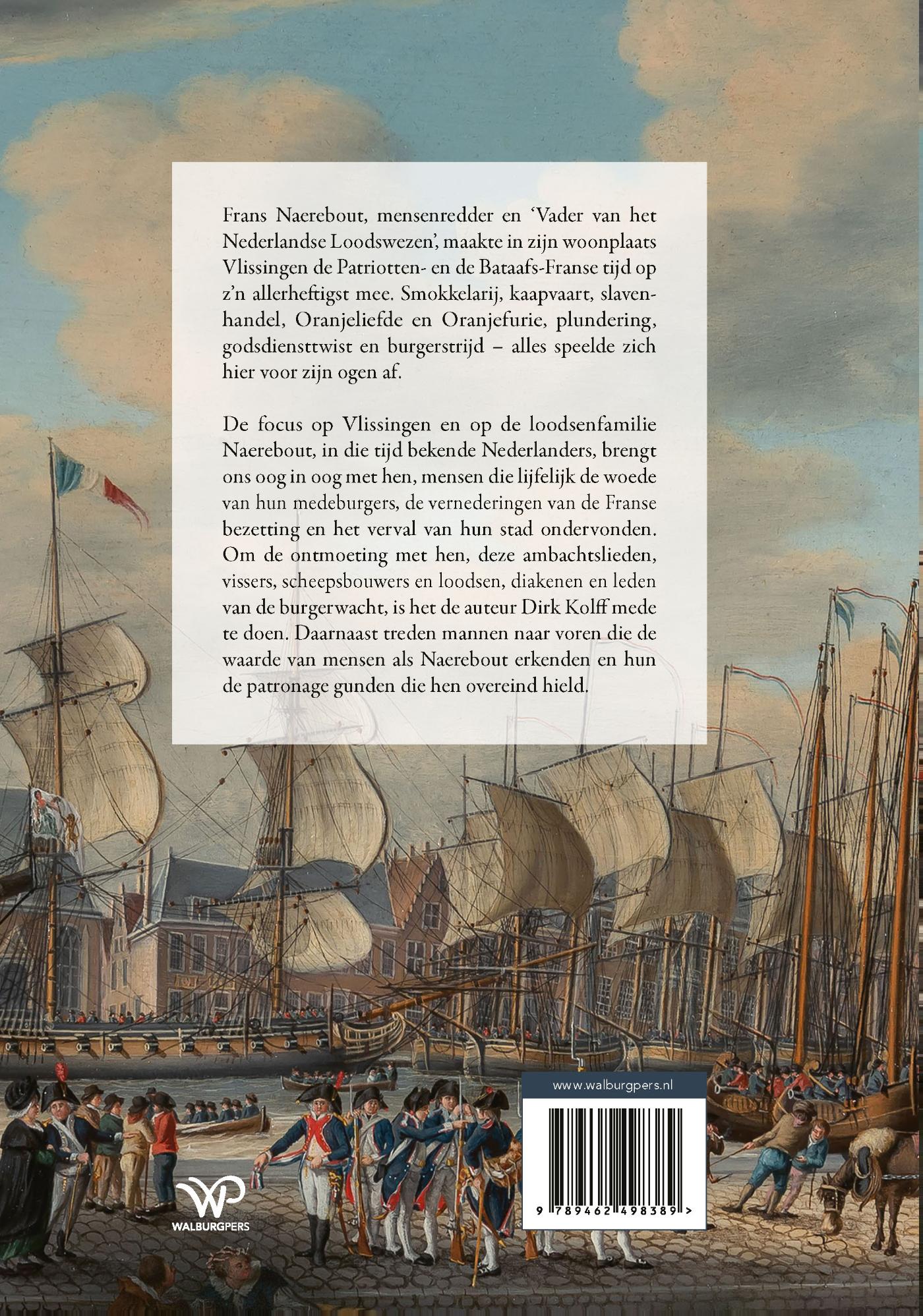 Achterkant van Frans Naerebout (1748-1818) en het Vlissingen van zijn tijd