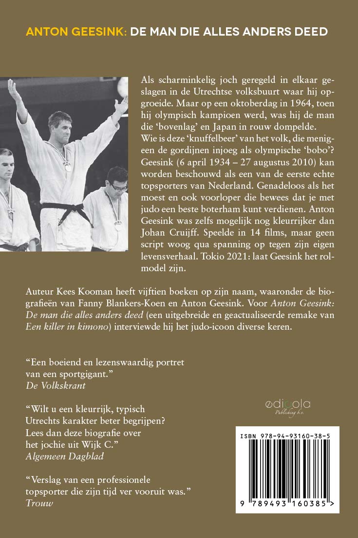 Achterkant van Anton Geesink, de man die alles anders deed