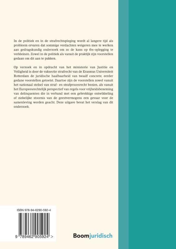 Achterkant van Juridische haalbaarheid van voorgestelde oplossingen voor de weigeraarsproblematiek omtrent tbs-oplegging