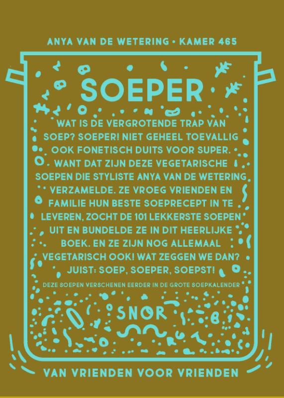 Achterkant van Soep, soeper, soepst
